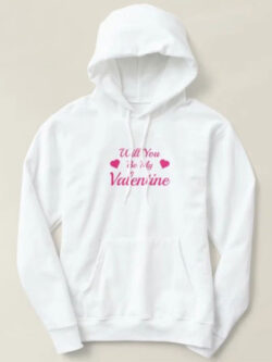 Will You Be My Valentine White Hoodie New